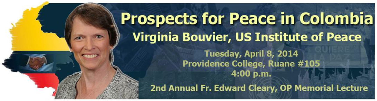 2014 Cleary Lecture: Prospects for Peace in Colombia by Virginia M. Bouvier