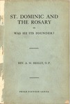 St. Dominic and the Rosary by Rev. A.M. Skelly, O.P.