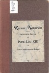 Rerum Novarum – Encyclical Letter of Pope Leo XIII on the Conditions of Labor by Pope Leo XIII