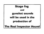 Stage Fog And Gunshot Sounds Will Be Used In The Production Of The Real Inspector Hound