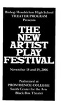 Bishop Hendricken High School Theater Program Presents The New Artist Play Festival Playbill