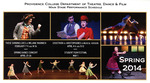 Providence College Department of Theatre, Dance & Film Main Stage Performance Schedule Spring 2014