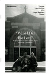 What I Did For Love Playbill by Department of Theatre, Dance & Film